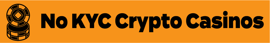 No KYC Crypto Casinos